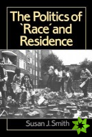 Politics of Race and Residence