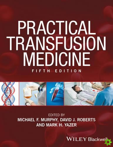 Practical Transfusion Medicine 5e