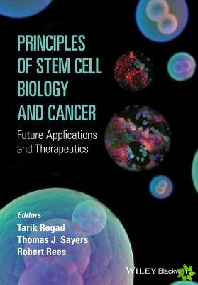 Principles of Stem Cell Biology and Cancer