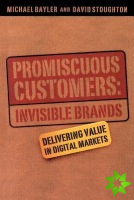Promiscuous Customers:Invisible Brands