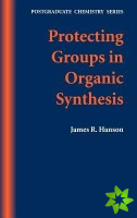 Protecting Groups in Organic Synthesis