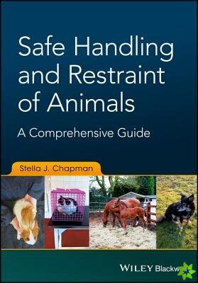 Safe Handling and Restraint of Animals