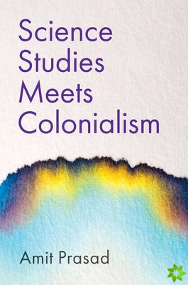 Science Studies Meets Colonialism