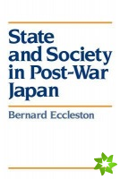 State and Society in Post-War Japan