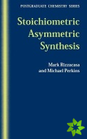 Stoichiometric Asymmetric Synthesis