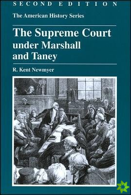 Supreme Court under Marshall and Taney