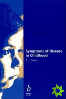 Symptoms of Disease in Childhood
