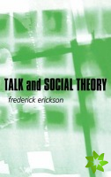 Talk and Social Theory