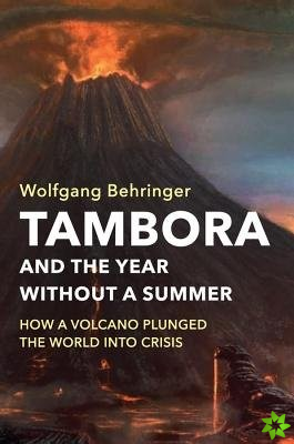 Tambora and the Year without a Summer