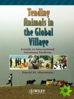 Tending Animals in the Global Village