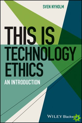 This is Technology Ethics