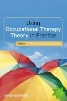 Using Occupational Therapy Theory in Practice