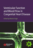 Ventricular Function and Blood Flow in Congenital Heart Disease