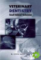 Veterinary Dentistry for the Small Animal Technician