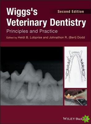 Wiggs's Veterinary Dentistry