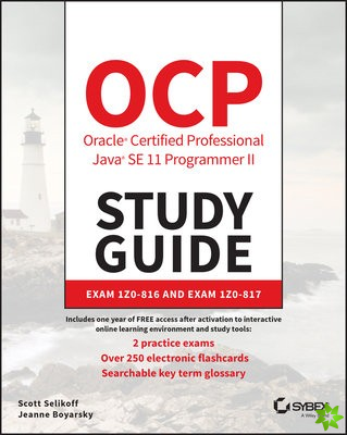 OCP Oracle Certified Professional Java SE 11 Programmer II Study Guide - Exam 1Z0-816 and Exam 1Z0-817