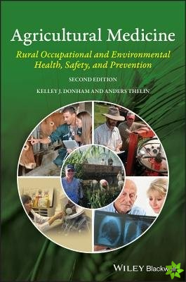 Agricultural Medicine - Occupational and Environmental Health for the Health Professions 2e