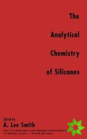 Analytical Chemistry of Silicones