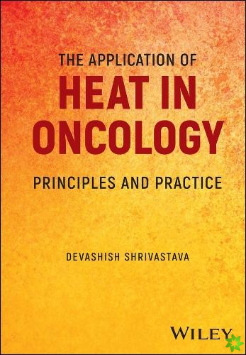 Application of Heat in Oncology