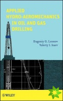 Applied Hydro-Aeromechanics in Oil and Gas Drilling