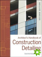 Architect's Handbook of Construction Detailing