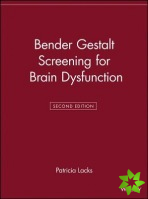 Bender Gestalt Screening for Brain Dysfunction
