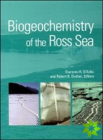 Biogeochemistry of the Ross Sea