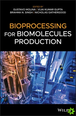 Bioprocessing for Biomolecules Production