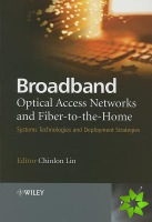 Broadband Optical Access Networks and Fiber-to-the-Home