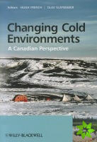 Changing Cold Environments - A Canadian Perspective