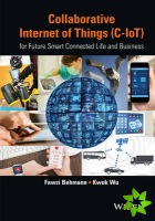 Collaborative Internet of Things (C-IoT)