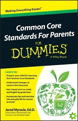 Common Core Standards For Parents For Dummies