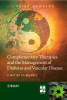 Complementary Therapies and the Management of Diabetes and Vascular Disease
