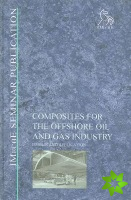 Composites for the Offshore Oil and Gas Industry