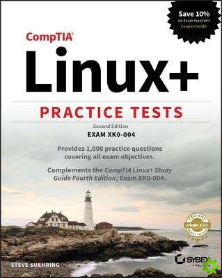 CompTIA Linux+ Practice Tests - Exam XK0-004, Second Edition