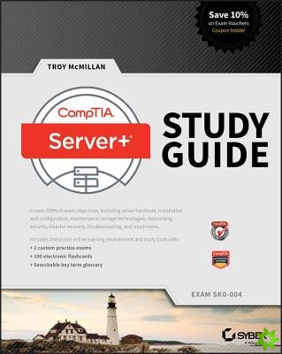 CompTIA Server+ Study Guide Exam SK0-004