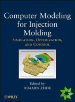 Computer Modeling for Injection Molding
