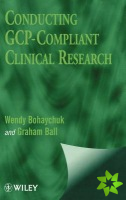 Conducting GCP-Compliant Clinical Research