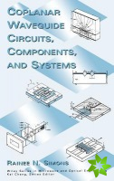 Coplanar Waveguide Circuits, Components, and Systems