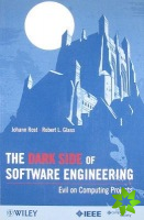 Dark Side of Software Engineering