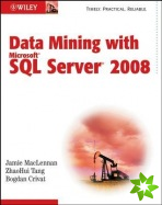 Data Mining with Microsoft SQL Server 2008
