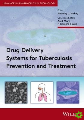 Delivery Systems for Tuberculosis Prevention and Treatment