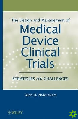 Design and Management of Medical Device Clinical Trials