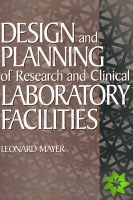 Design and Planning of Research and Clinical Laboratory Facilities