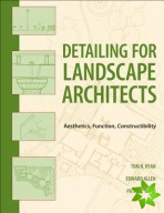Detailing for Landscape Architects