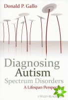 Diagnosing Autism Spectrum Disorders