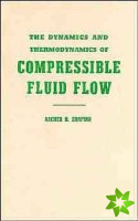 Dynamics and Thermodynamics of Compressible Fluid Flow, Volume 1