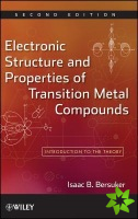 Electronic Structure and Properties of Transition Metal Compounds