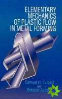 Elementary Mechanics of Plastic Flow in Metal Forming