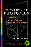 Elements of Photonics, Volume II